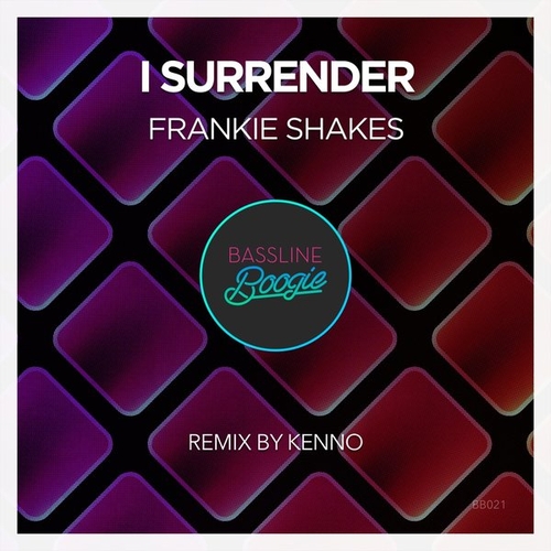 Frankie Shakes, Fabrizio La Marca - I Surrender [BB021]